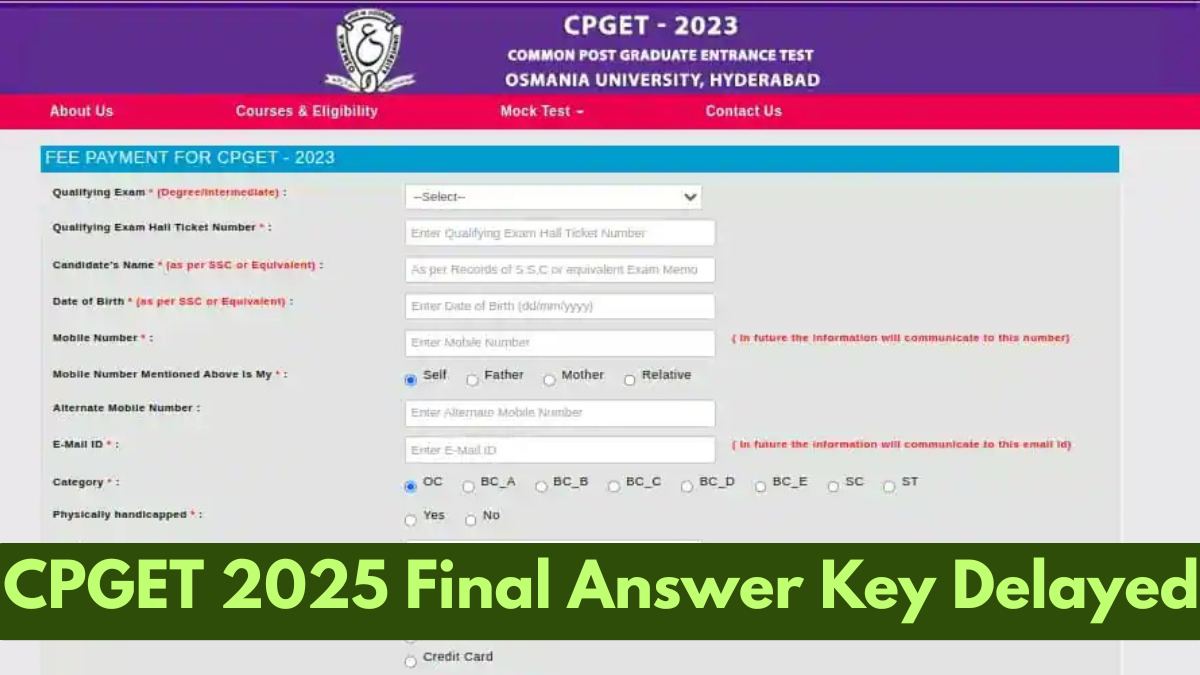 CPGET 2025 Final Answer Key Delayed, Check Expected Release Date & Time, Official Website Link here